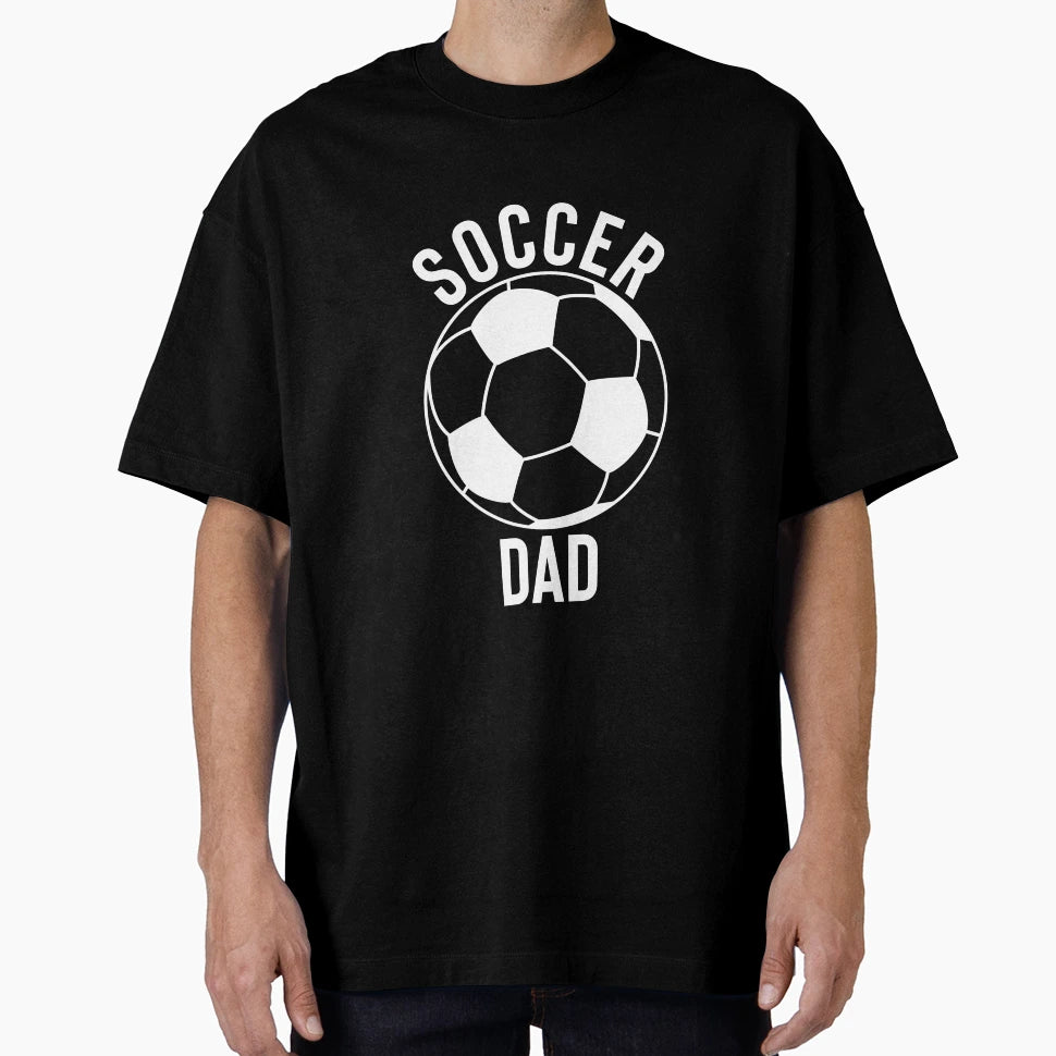 Soccer Dad T-Shirt - Unique Graphic Unisex - T-Shirt, Sweatshirt, Hoodie