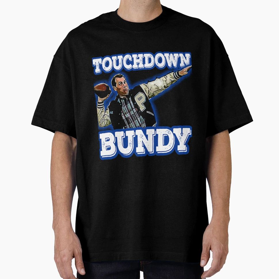 Touchdown Bundy T-Shirt - Novelty Apparel for Adults - T-Shirt, Sweatshirt, Hoodie