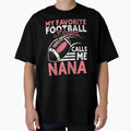 My Favorite Football Player Calls Me Nana T-Shirt - Minimalist Print Unisex - T-Shirt, Sweatshirt, Hoodie