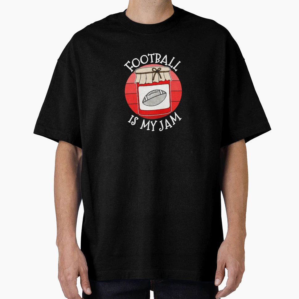 Football Is My Jam Sports Coach T-Shirt - Fun Novelty Design for Adults - T-Shirt, Sweatshirt, Hoodie