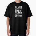Dune He who controls the Spice universe (White) by - Adult & Kids T-Shirts, Sweatshirts & Hoodies apparel design preview 1
