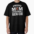 Proud Mom Football Senior Class 2023 T-Shirt - Trendy Graphic for Adults - T-Shirt, Sweatshirt, Hoodie