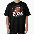 Football New Year 2026 Celebration T-Shirt - Custom Art Print Unisex - T-Shirt, Sweatshirt, Hoodie