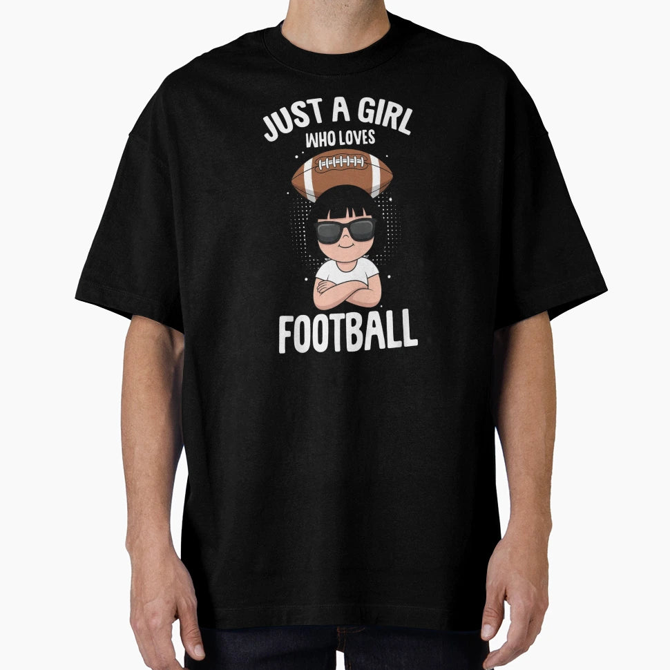 Just Who Loves Football Sports Fan T-Shirt - Streetwear Style for Adults - T-Shirt, Sweatshirt, Hoodie
