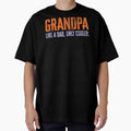 Grandpa Like Dad Only Cooler T-Shirt - Streetwear Style Men Women - T-Shirt, Sweatshirt, Hoodie