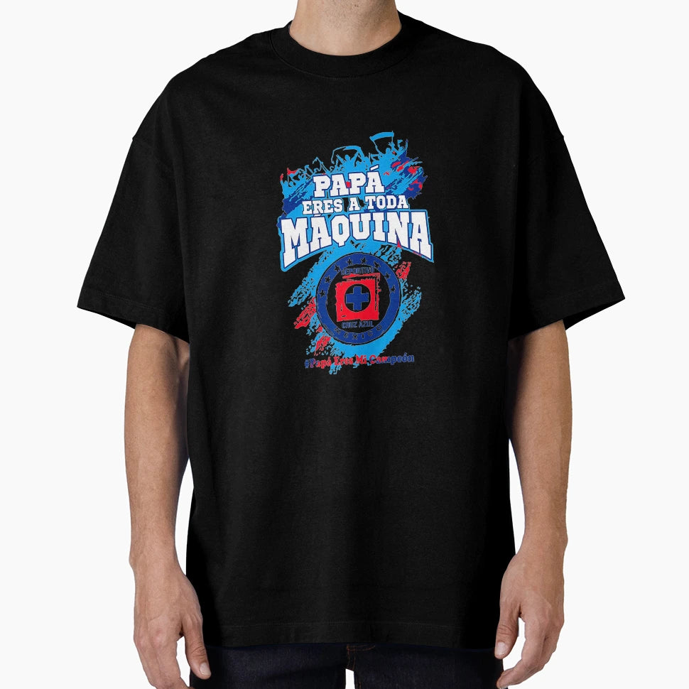 Papa Eres Toda Maquina Cementera T-Shirt - Aesthetic Graphic Men Women - T-Shirt, Sweatshirt, Hoodie