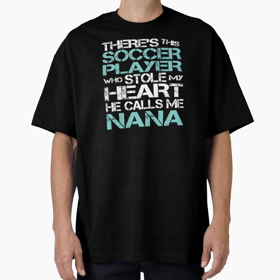 Theres Soccer Player Stole My Heart He T-Shirt - Novelty Apparel Unisex - T-Shirt, Sweatshirt, Hoodie