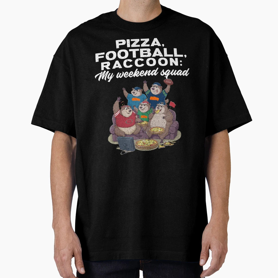 Pizza Football Raccoons My Weekend T-Shirt - Minimalist Print Men Women - T-Shirt, Sweatshirt, Hoodie