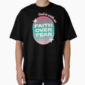 Faith Over Fear God Is With Us by ZerotwoStudio - Adult & Kids T-Shirts, Sweatshirts & Hoodies apparel design preview 1