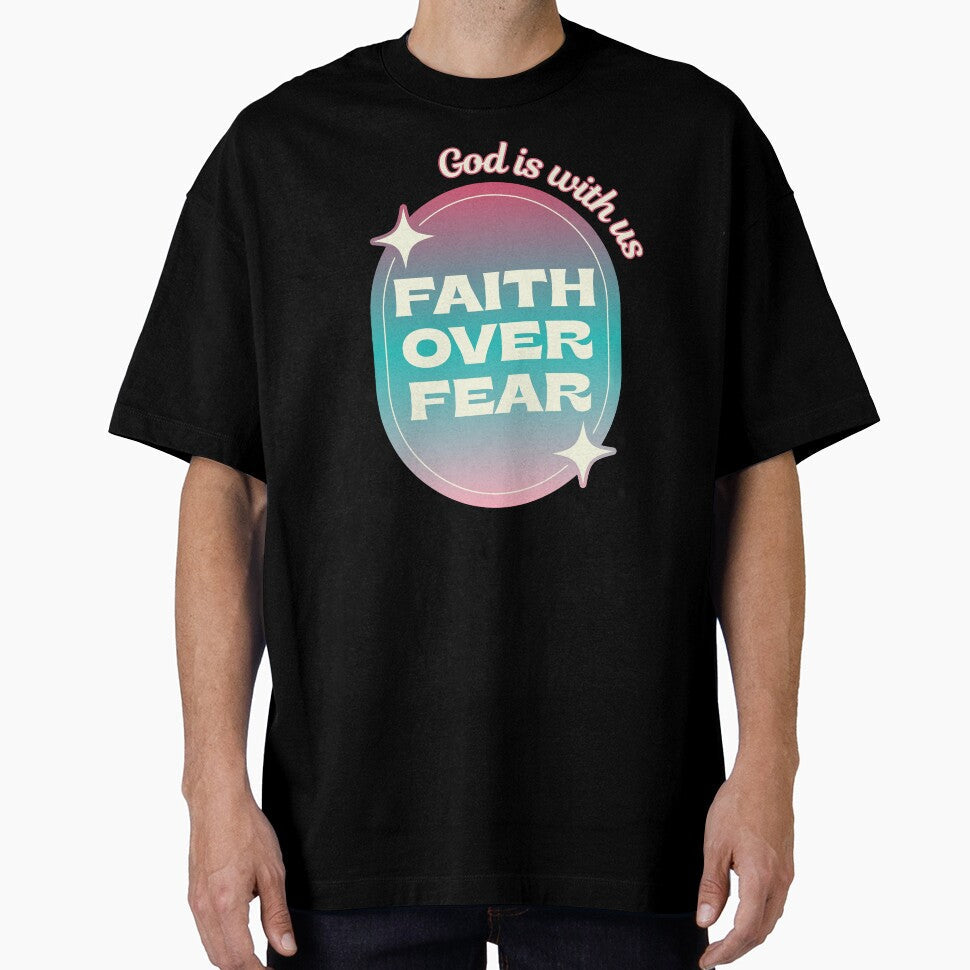 Faith Over Fear God Is With Us by ZerotwoStudio - Adult & Kids T-Shirts, Sweatshirts & Hoodies apparel design preview 1