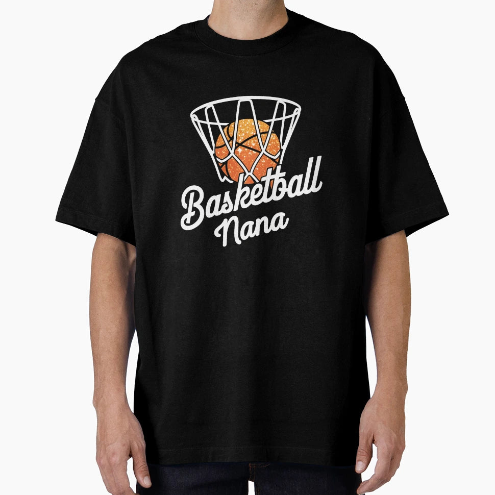 Basketball Nana Hoop And Ball Sports T-Shirt - Streetwear Style Men Women - T-Shirt, Sweatshirt, Hoodie