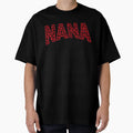 Nana Valentines Day T-Shirt - Casual Everyday Wear Men Women - T-Shirt, Sweatshirt, Hoodie