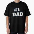 1 Dad T-Shirt - Streetwear Style Unisex - T-Shirt, Sweatshirt, Hoodie