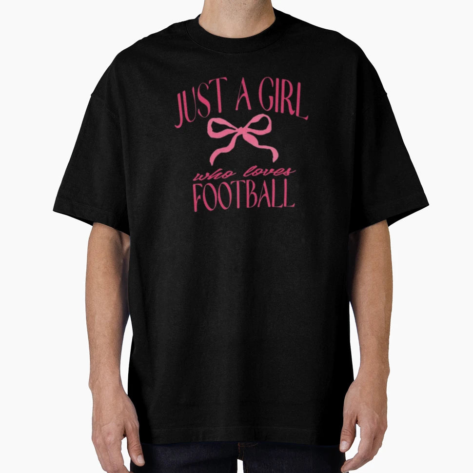 Just Who Loves Football Football Lover T-Shirt - Novelty Apparel Men Women - T-Shirt, Sweatshirt, Hoodie