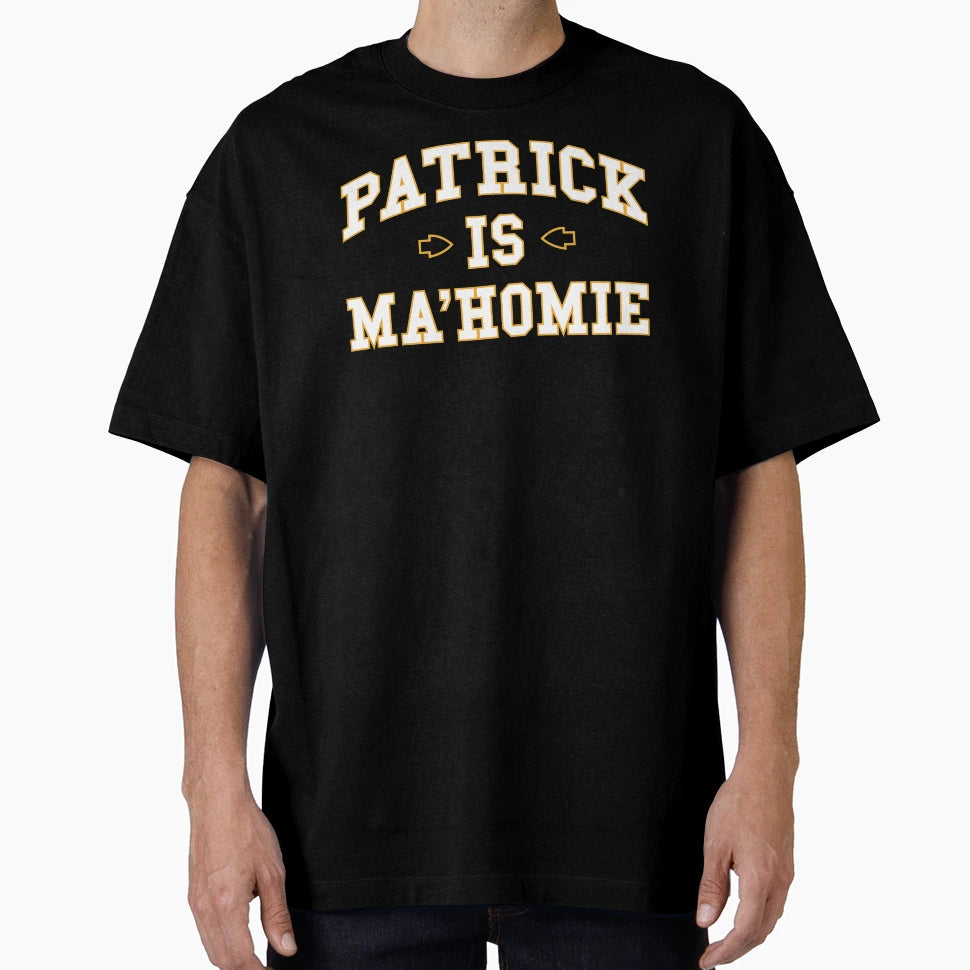 Patrick Is Mahomie T-Shirt - Fun Novelty Design for Adults - T-Shirt, Sweatshirt, Hoodie
