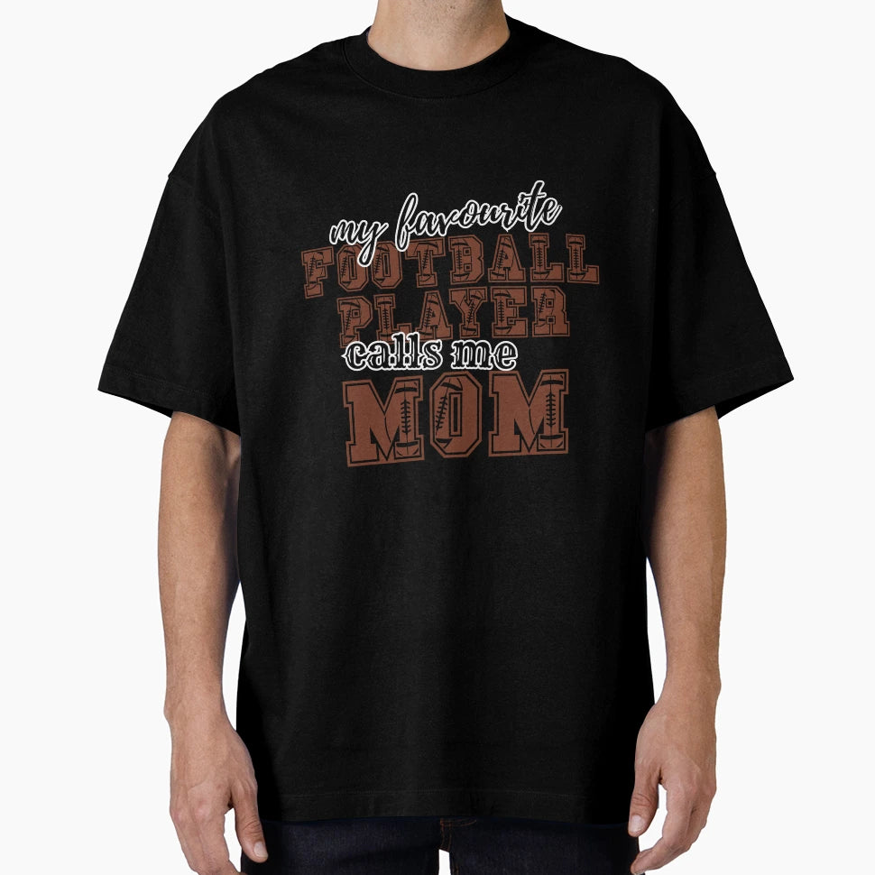My Favourite Football Player Calls Me T-Shirt - Trendy Graphic for Adults - T-Shirt, Sweatshirt, Hoodie