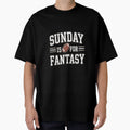 Sunday Is Fantasy Football Gift T-Shirt - Graphic Print Unisex - T-Shirt, Sweatshirt, Hoodie
