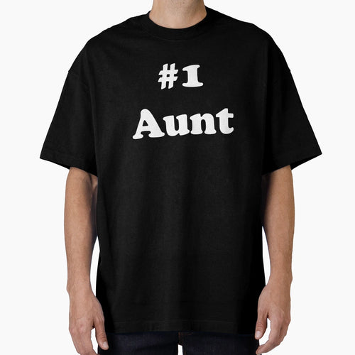 1 Aunt T-Shirt - Custom Art Print Men Women - T-Shirt, Sweatshirt, Hoodie