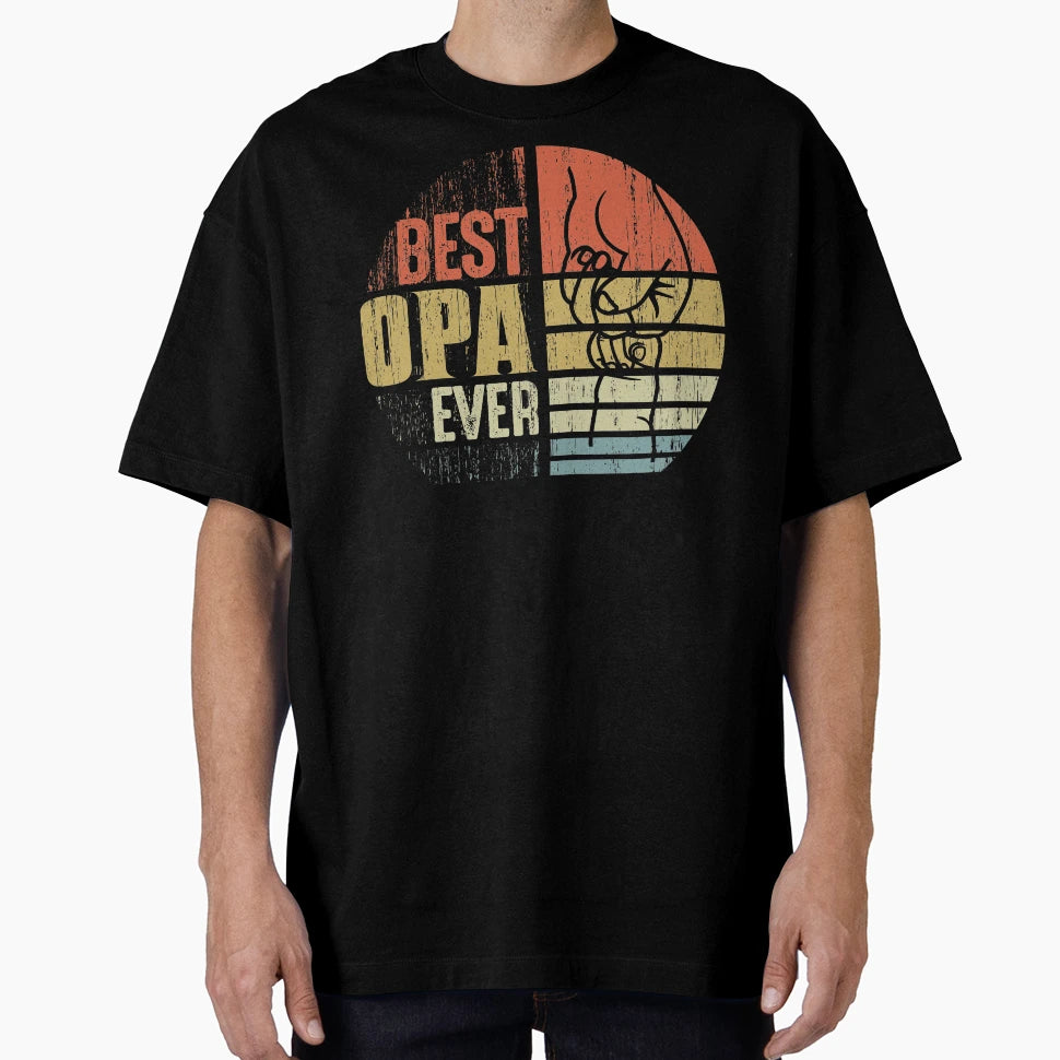 Best Opa Ever Gift Opa Grandpa T-Shirt - Fun Novelty Design Men Women - T-Shirt, Sweatshirt, Hoodie