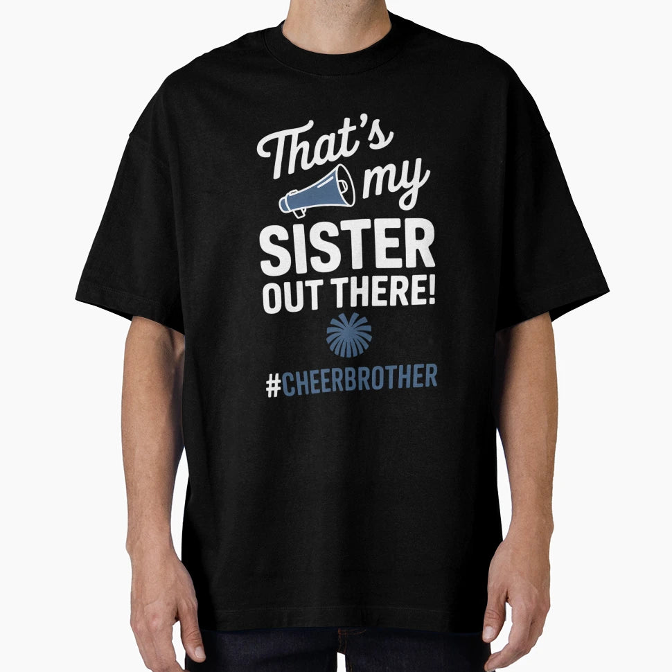 Proud Cheer Brother Cheerleading T-Shirt - Casual Everyday Wear for Adults - T-Shirt, Sweatshirt, Hoodie