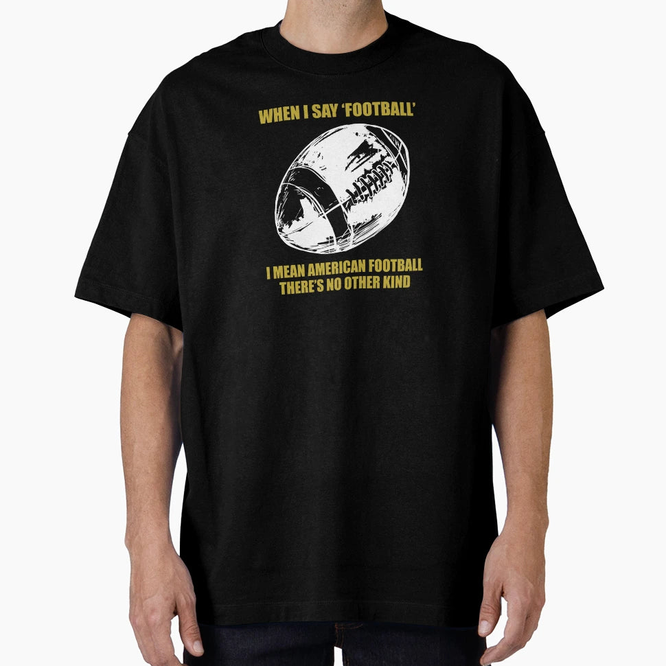 Funny Football Football Fans T-Shirt - Minimalist Print Men Women - T-Shirt, Sweatshirt, Hoodie