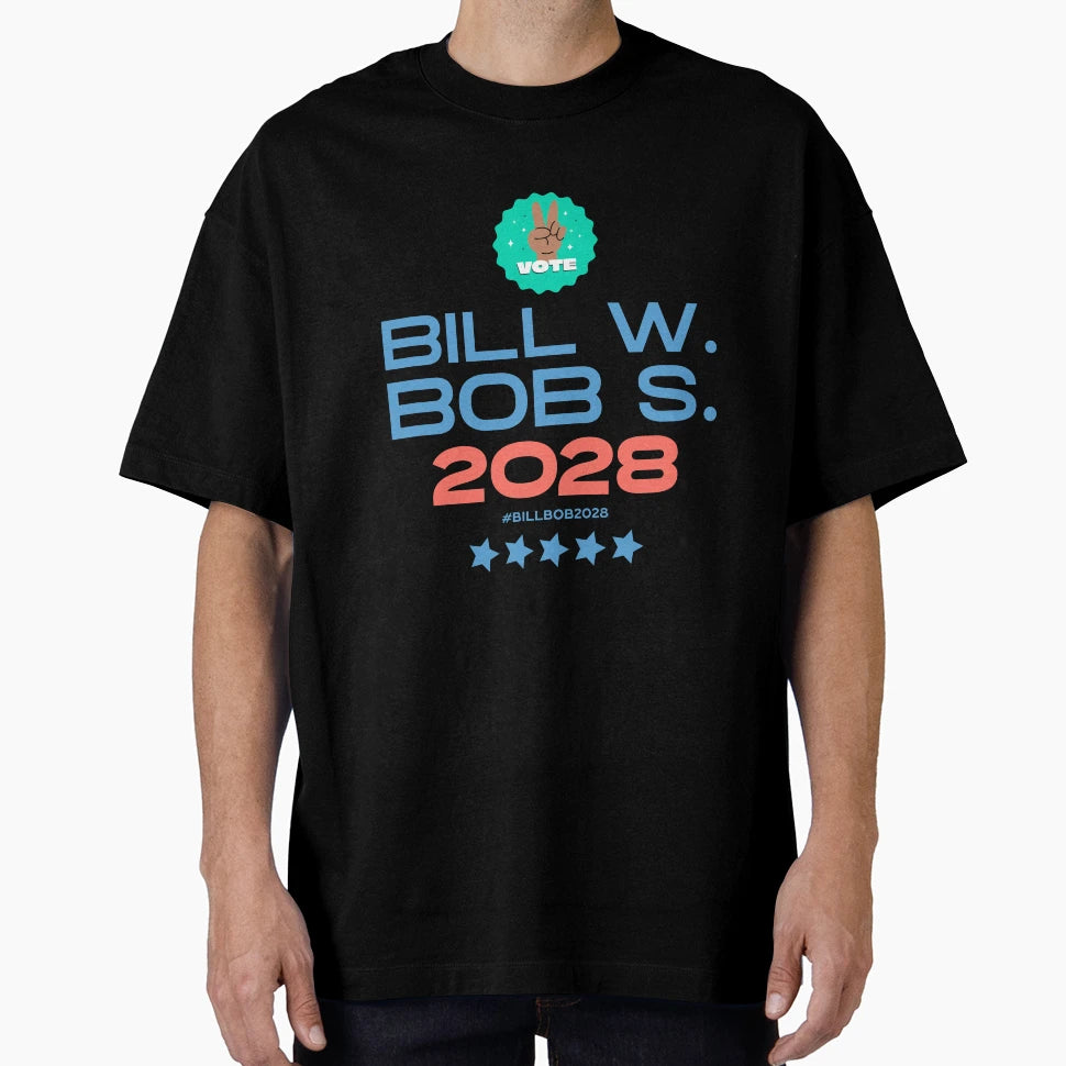 Bill Bob President Patriotic T-Shirt - Graphic Print Men Women - T-Shirt, Sweatshirt, Hoodie