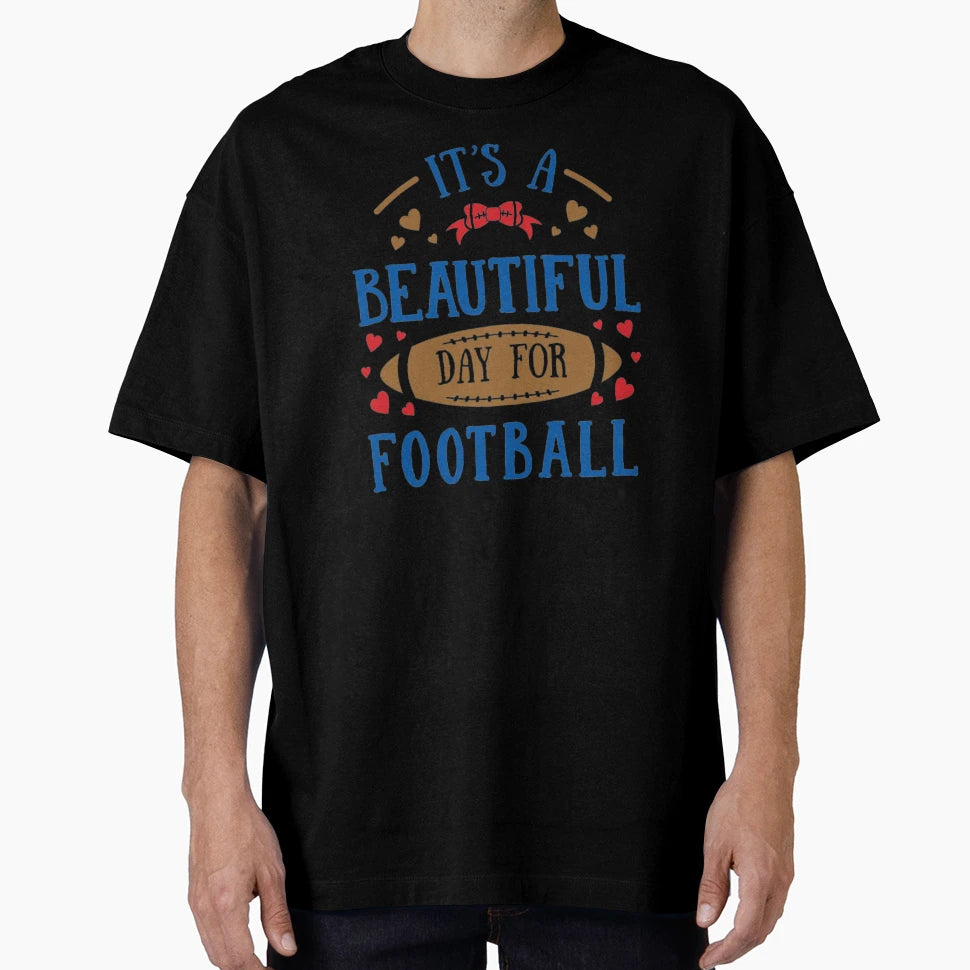 Its Beautiful Day Football T-Shirt - Minimalist Print for Adults - T-Shirt, Sweatshirt, Hoodie