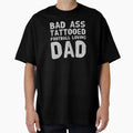 Bad Ass Tattooed Football Loving Dad T-Shirt - Trendy Graphic Unisex - T-Shirt, Sweatshirt, Hoodie