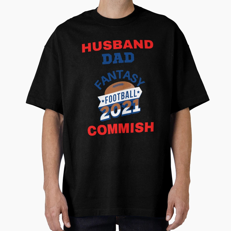 Husband Dad Fantasy Football Commish T-Shirt - Custom Art Print Unisex - T-Shirt, Sweatshirt, Hoodie