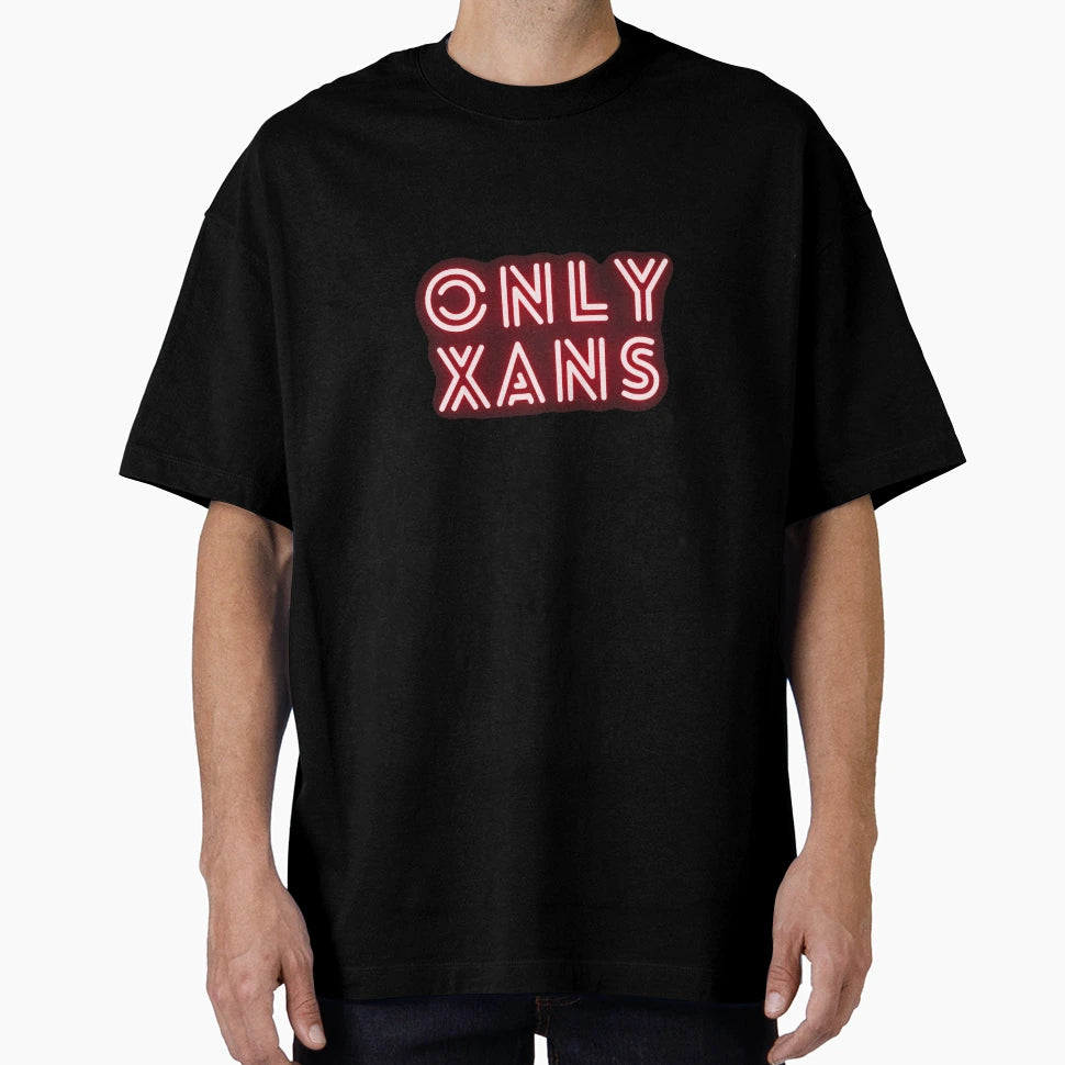 Only Xans T-Shirt - Casual Everyday Wear for Adults - T-Shirt, Sweatshirt, Hoodie