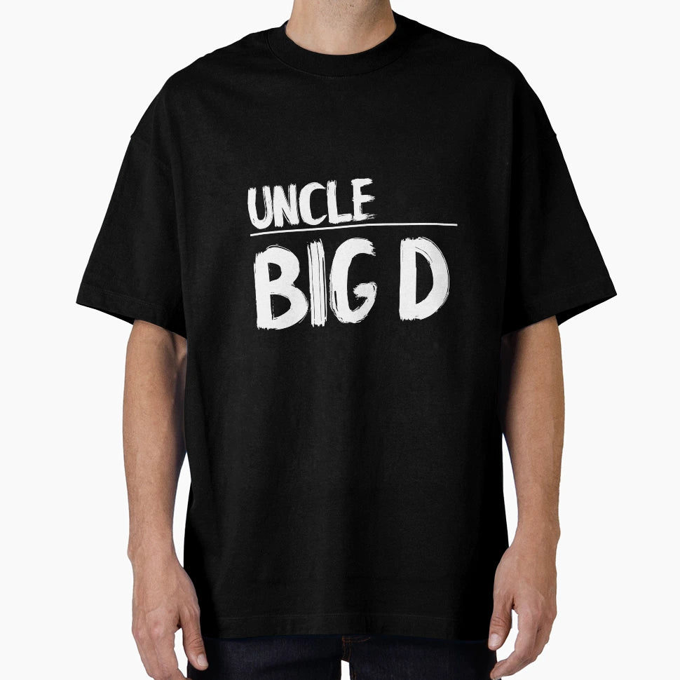 Uncle Big D T-Shirt - Streetwear Style Unisex - T-Shirt, Sweatshirt, Hoodie