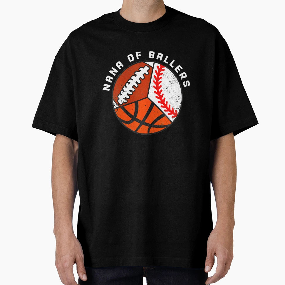 Nana Ballers Funny Baseball T-Shirt - Streetwear Style Men Women - T-Shirt, Sweatshirt, Hoodie