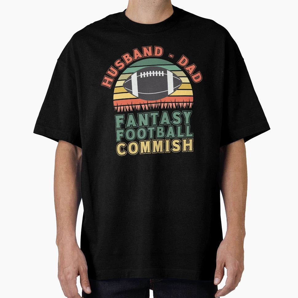 Husband Dad Fantasy Football Commish T-Shirt - Aesthetic Graphic Unisex - T-Shirt, Sweatshirt, Hoodie