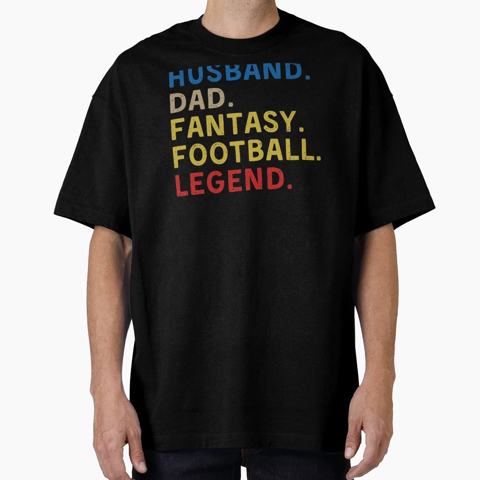 Fantasy Football Husband Legend Gifts T-Shirt - Novelty Apparel Unisex - T-Shirt, Sweatshirt, Hoodie