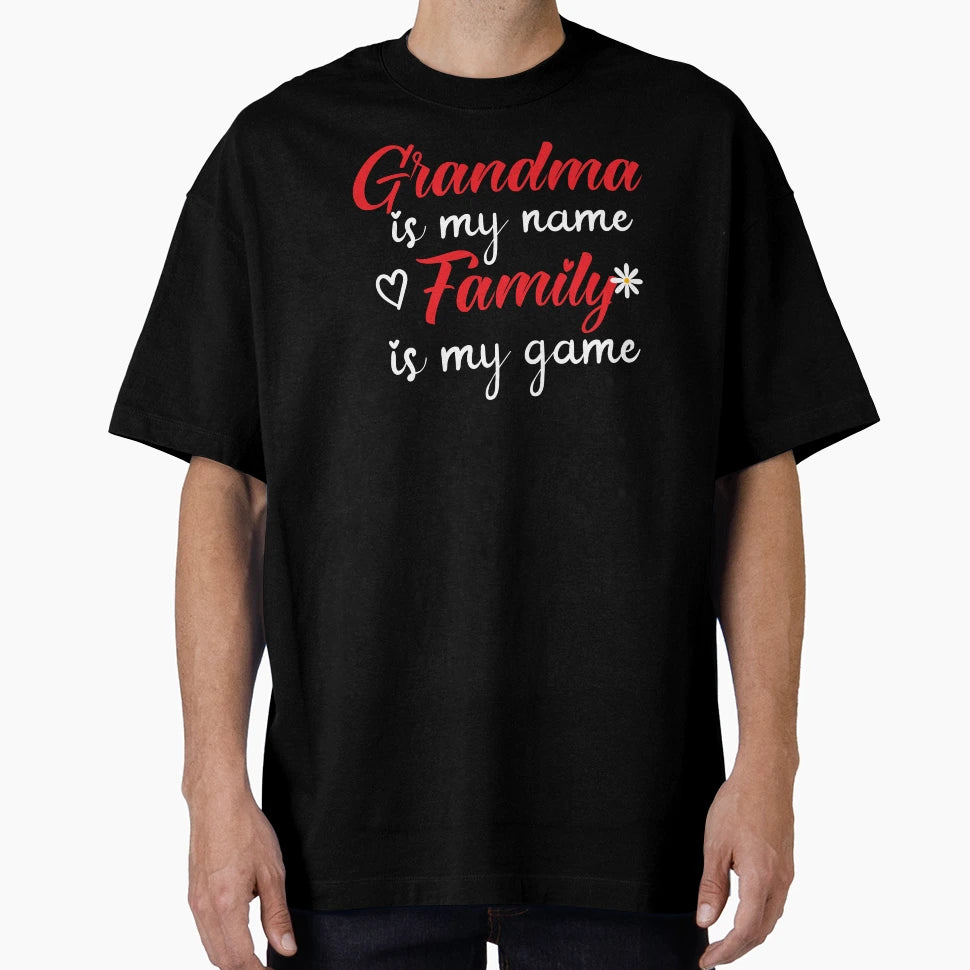 Funny Grandma My Name Family My T-Shirt - Fun Novelty Design for Adults - T-Shirt, Sweatshirt, Hoodie