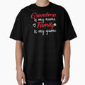 Funny Grandma My Name Family My T-Shirt - Fun Novelty Design for Adults - T-Shirt, Sweatshirt, Hoodie