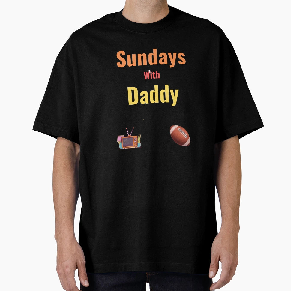 Sundays We Watch Football Daddy T-Shirt - Graphic Print for Adults - T-Shirt, Sweatshirt, Hoodie