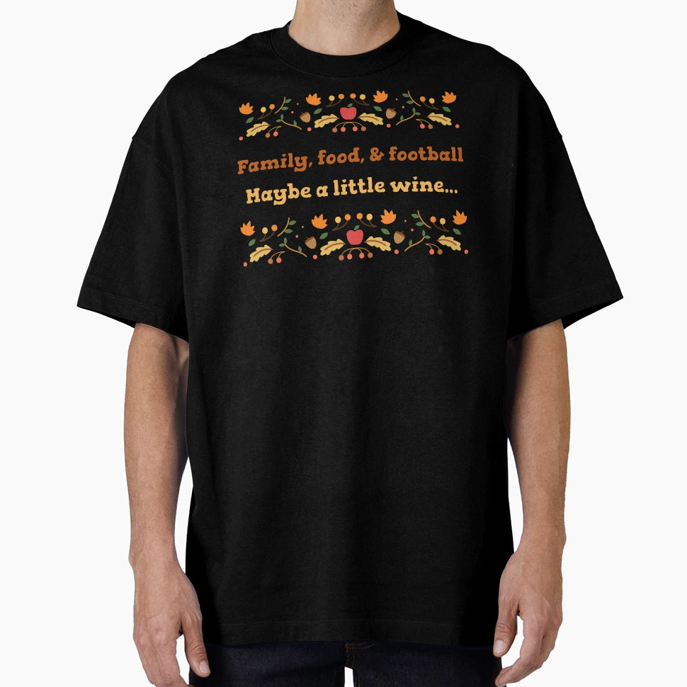 Family Food Football Maybe T-Shirt - Casual Everyday Wear for Adults - T-Shirt, Sweatshirt, Hoodie