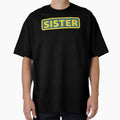 Sister T-Shirt - Minimalist Print Men Women - T-Shirt, Sweatshirt, Hoodie