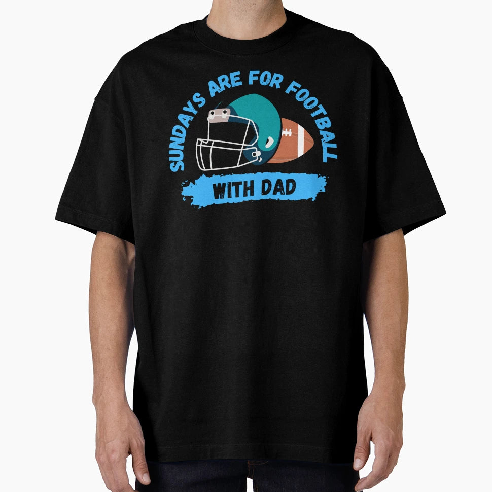 Sundays Are Football Dad T-Shirt - Unique Graphic Men Women - T-Shirt, Sweatshirt, Hoodie