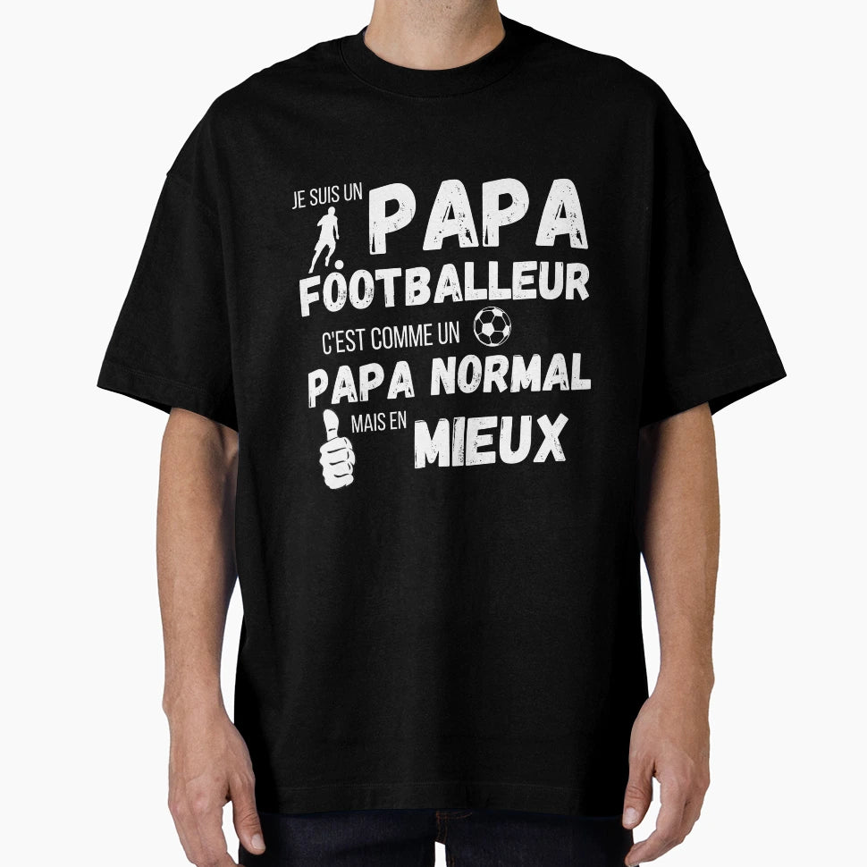 Footballer Daddy Like Normal Daddy Fun Gift T-Shirt - Trendy Graphic Unisex - T-Shirt, Sweatshirt, Hoodie
