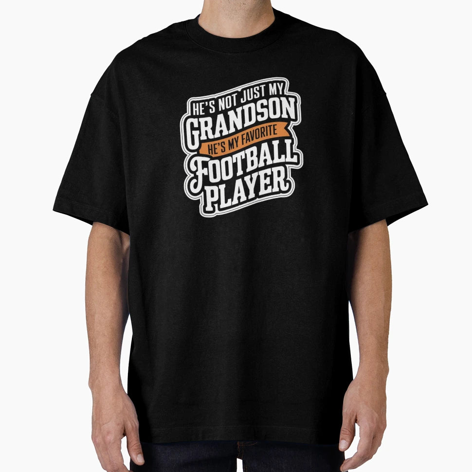Grandfather He S Not Just My T-Shirt - Casual Everyday Wear Unisex - T-Shirt, Sweatshirt, Hoodie