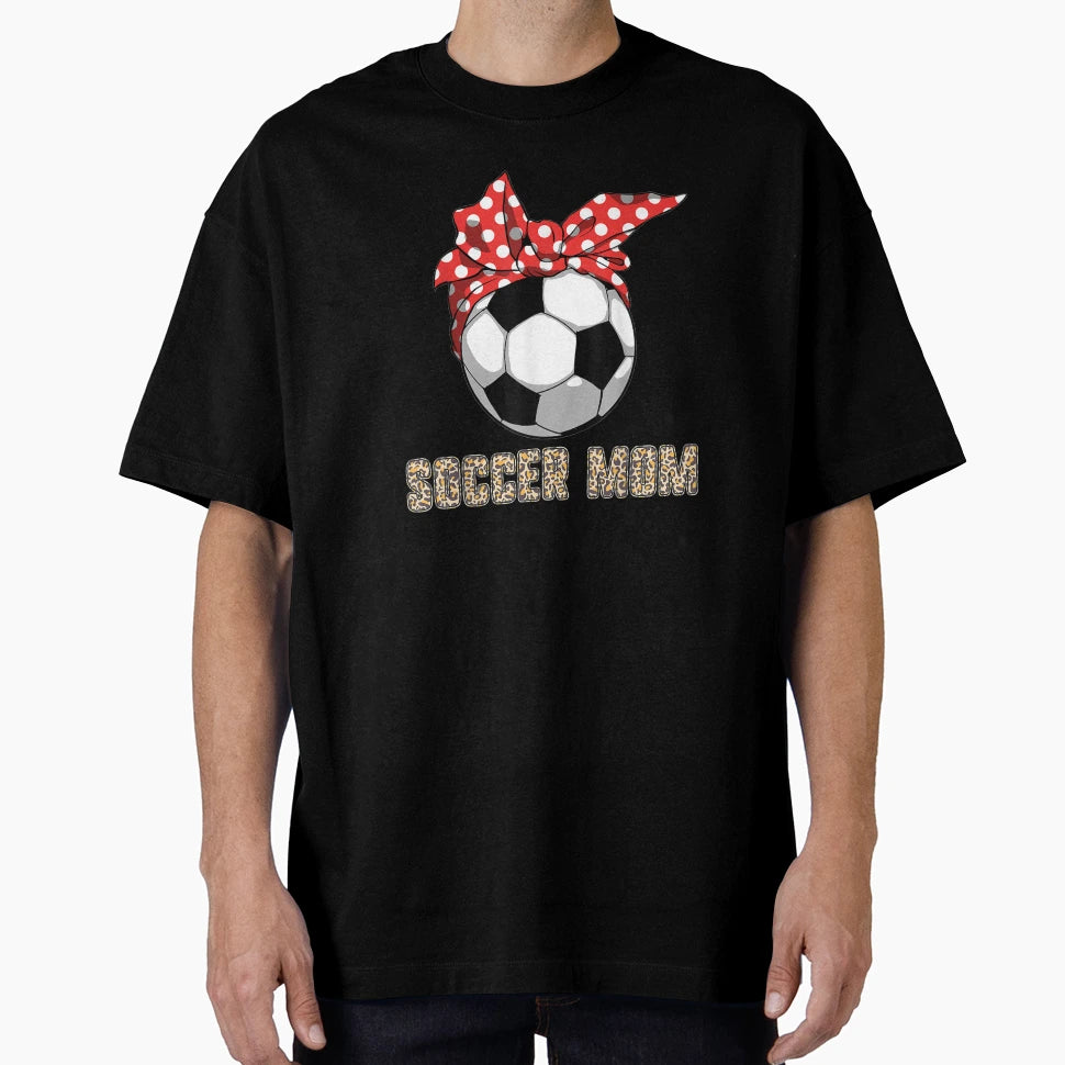 Mothers Day Soccer Mom Leopard T-Shirt - Streetwear Style Men Women - T-Shirt, Sweatshirt, Hoodie