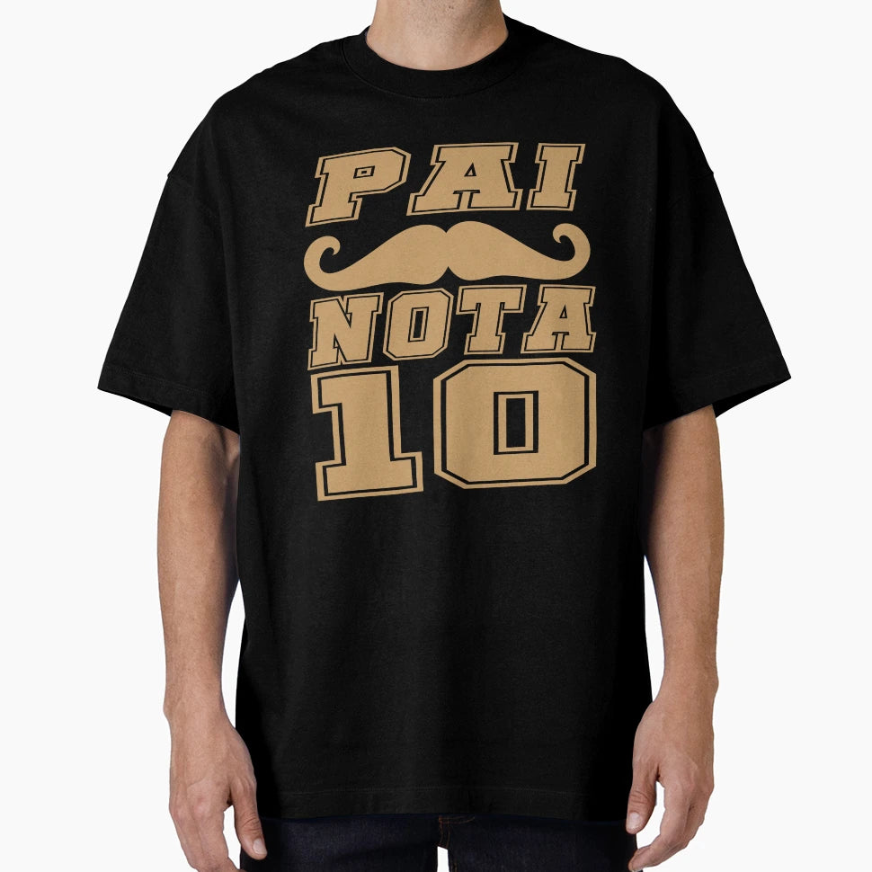 Pai Nota 10 Fathers Day T-Shirt - Unique Graphic for Adults - T-Shirt, Sweatshirt, Hoodie