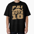 Pai Nota 10 Fathers Day T-Shirt - Unique Graphic for Adults - T-Shirt, Sweatshirt, Hoodie