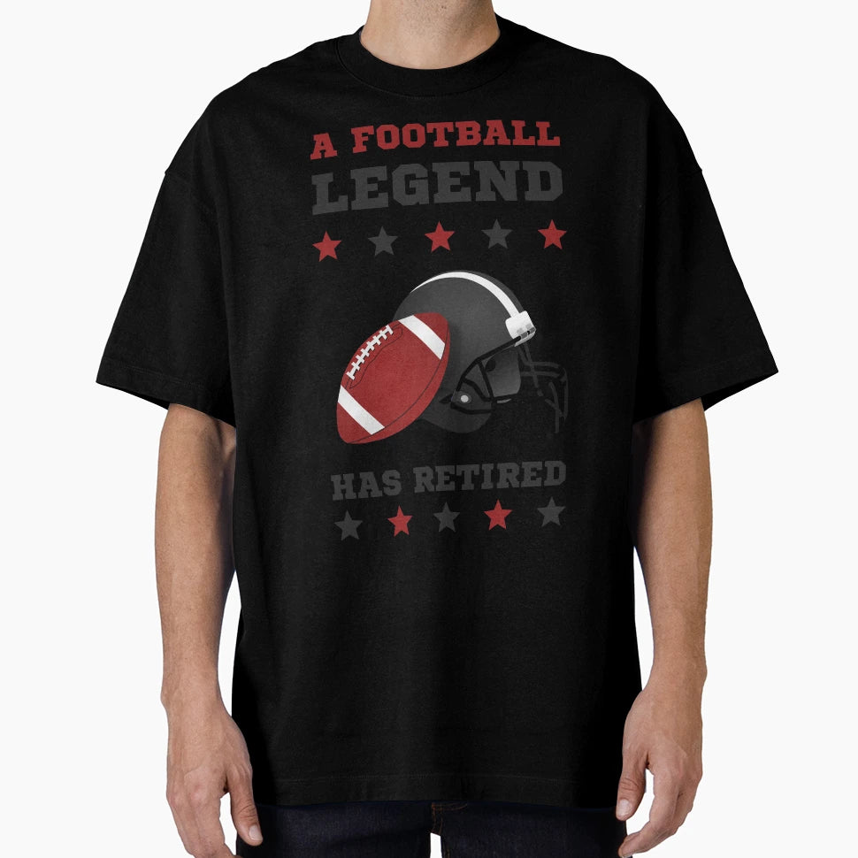 Football Legend Has Retired T-Shirt - Custom Art Print for Adults - T-Shirt, Sweatshirt, Hoodie