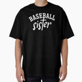 Baseball Sister T-Shirt - Novelty Apparel Unisex - T-Shirt, Sweatshirt, Hoodie