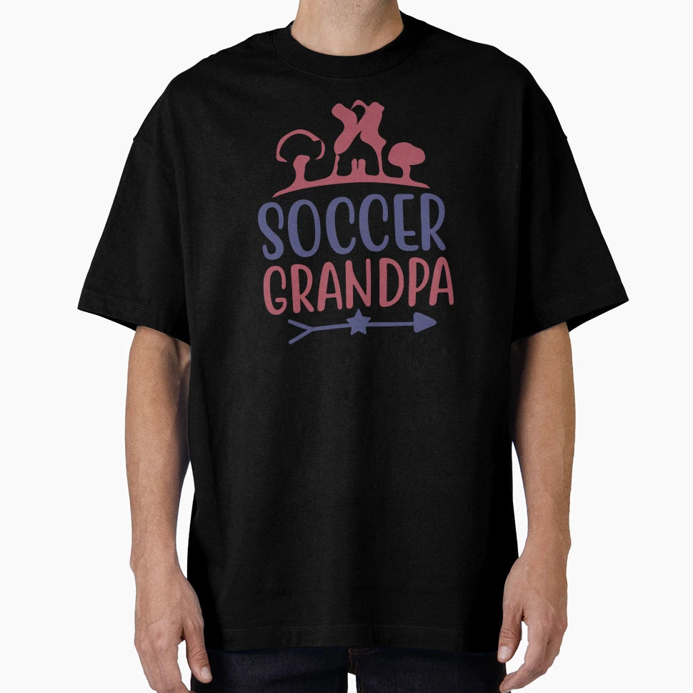 Soccer Grandpa T-Shirt - Casual Everyday Wear Men Women - T-Shirt, Sweatshirt, Hoodie
