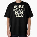 My Football Mom Era T-Shirt - Trendy Graphic for Adults - T-Shirt, Sweatshirt, Hoodie