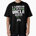 Leveled Up To Uncle Again Promoted To T-Shirt - Custom Art Print Men Women - T-Shirt, Sweatshirt, Hoodie